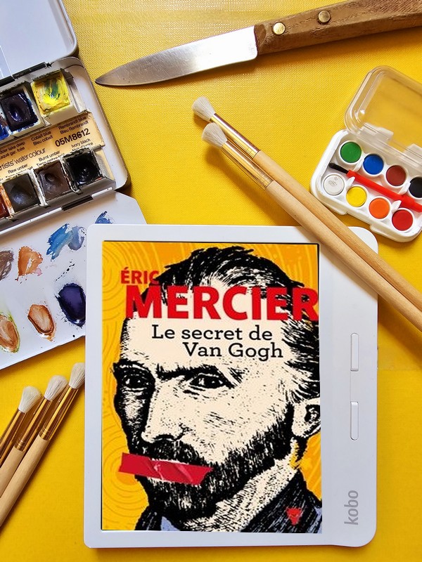 Chronique lecture ❤️: Le secret de Van Gogh de Eric&nbsp;Mercier