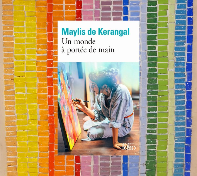 Chronique lecture ❤️: Un monde à portée de main de Maylis de&nbsp;Kerangal
