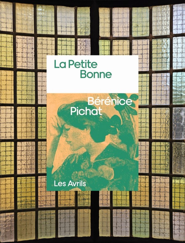 Chronique lecture : La petite bonne de Bérénice&nbsp;Pichat