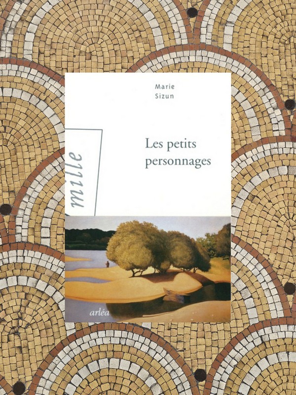 Chronique lecture ❤️: Les petits personnages de Marie&nbsp;Sizun