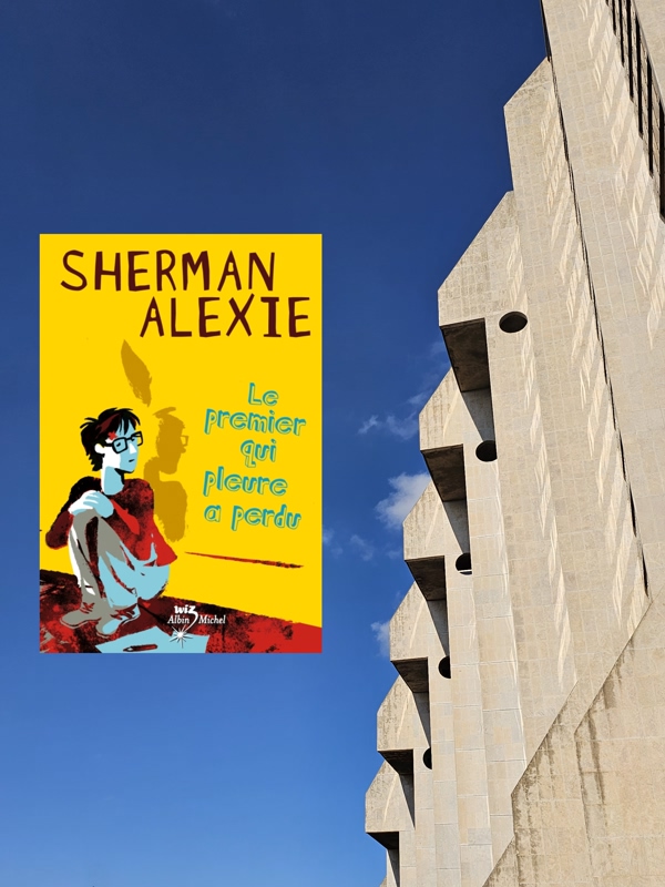 Chronique lecture : Le premier qui pleure a perdu de Sherman&nbsp;Alexie