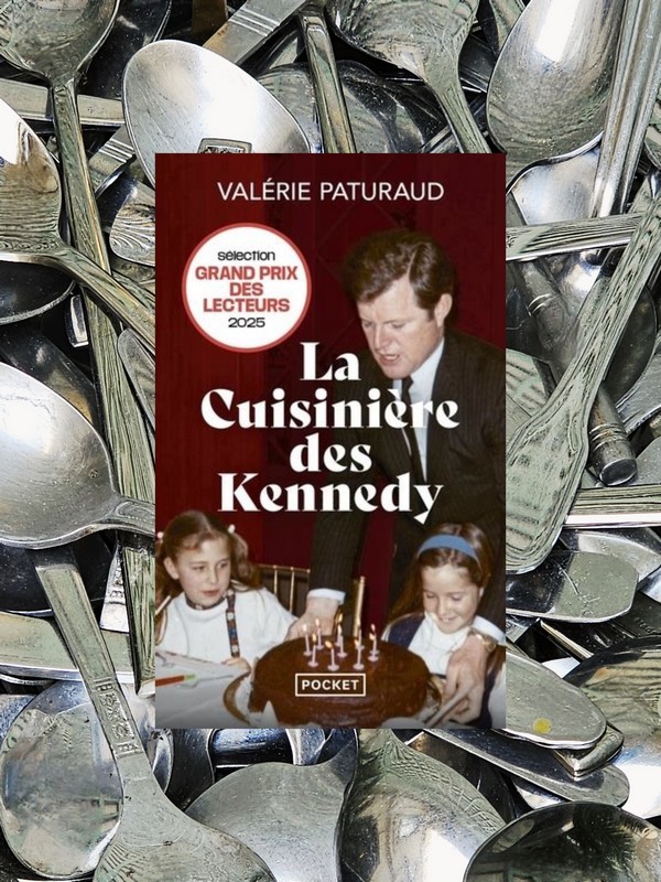 Chronique lecture 🤔: La cuisinière des Kennedy de Valérie&nbsp;Paturaud
