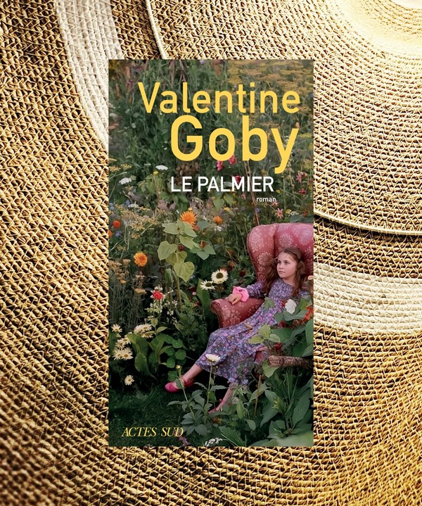 Grâce à un jury : Le palmier de Valentine Goby&nbsp;❤️