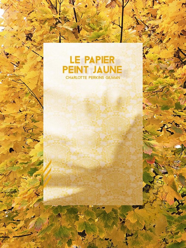 Grâce à un club de lecture : Le papier peint jaune de Charlotte Perkins Gilman&nbsp;❤️